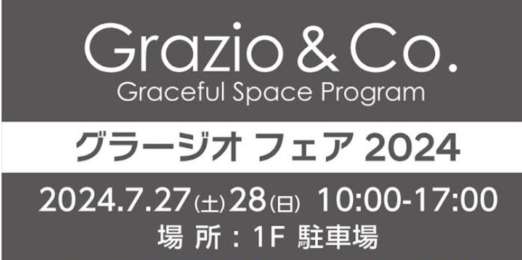 7/27.28 Grazio & Coフェア2024